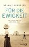 Für die Ewigkeit Cover des Buches Für die Ewigkeit (ISBN: 9783827012043)