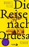 Die Reise nach Ordesa Cover des Buches Die Reise nach Ordesa (ISBN: 9783827014023)