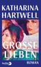 Große Lieben Cover des Buches Große Lieben (ISBN: 9783827015013)