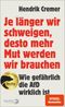Je länger wir schweigen, desto mehr Mut werden wir brauchen Cover des Buches Je länger wir schweigen, desto mehr Mut werden wir brauchen (ISBN: 9783827015082)