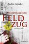 Mörderischer Feldzug Cover des Buches Mörderischer Feldzug (ISBN: 9783827199096)