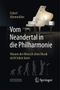 Vom Neandertal in die Philharmonie Cover des Buches Vom Neandertal in die Philharmonie (ISBN: 9783827416810)