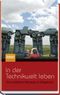 In der Technikwelt leben Cover des Buches In der Technikwelt leben (ISBN: 9783827418630)