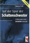 Auf der Spur der Schattenschwester Cover des Buches Auf der Spur der Schattenschwester (ISBN: 9783828017979)