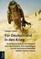 Für Deutschland in den Krieg Cover des Buches Für Deutschland in den Krieg (ISBN: 9783828835351)