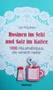 Rosinen im Sekt und Salz im Kaffee. 1000 Haushaltstipps, die wirklich helfen. Cover des Buches Rosinen im Sekt und Salz im Kaffee. 1000 Haushaltstipps, die wirklich helfen. (ISBN: 9783828922662)