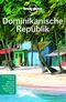 LONELY PLANET Reiseführer Dominikanische Republik Cover des Buches LONELY PLANET Reiseführer Dominikanische Republik (ISBN: 9783829745611)