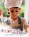 Kinderkochbuch Cover des Buches Kinderkochbuch (ISBN: 9783831006465)