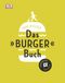 Das Burger Buch Cover des Buches Das Burger Buch (ISBN: 9783831029389)