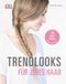 Trendlooks für jedes Haar Cover des Buches Trendlooks für jedes Haar (ISBN: 9783831030651)