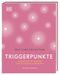 Self-Care Collection. Triggerpunkte Cover des Buches Self-Care Collection. Triggerpunkte (ISBN: 9783831038916)