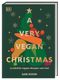 A Very Vegan Christmas Cover des Buches A Very Vegan Christmas (ISBN: 9783831048670)