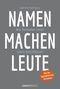 Namen machen Leute Cover des Buches Namen machen Leute (ISBN: 9783831204441)