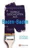 SCHÖN & SCHAURIG - Dunkle Geschichten aus Baden-Baden (Geschichten und Anekdoten) Cover des Buches SCHÖN & SCHAURIG - Dunkle Geschichten aus Baden-Baden (Geschichten und Anekdoten) (ISBN: 9783831333714)