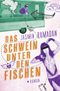 Das Schwein unter den Fischen Cover des Buches Das Schwein unter den Fischen (ISBN: 9783832162313)