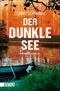 Der dunkle See Cover des Buches Der dunkle See (ISBN: 9783832163099)