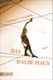 Das halbe Haus Cover des Buches Das halbe Haus (ISBN: 9783832163235)