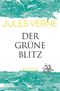 Der grüne Blitz Cover des Buches Der grüne Blitz (ISBN: 9783832164447)