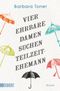 Vier ehrbahre Damen suchen Teilzeit-Ehemann Cover des Buches Vier ehrbahre Damen suchen Teilzeit-Ehemann (ISBN: 9783832164591)