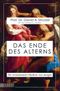 Das Ende des Alterns Cover des Buches Das Ende des Alterns (ISBN: 9783832165581)