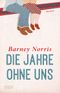 Die Jahre ohne uns Cover des Buches Die Jahre ohne uns (ISBN: 9783832181130)