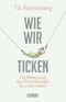 Wie wir ticken Cover des Buches Wie wir ticken (ISBN: 9783832195205)