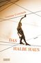 Das halbe Haus Cover des Buches Das halbe Haus (ISBN: 9783832197230)
