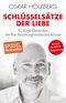 Schlüsselsätze der Liebe - 50 kluge Gedanken, die Ihre Beziehung verbessern können Cover des Buches Schlüsselsätze der Liebe - 50 kluge Gedanken, die Ihre Beziehung verbessern können (ISBN: 9783832198022)