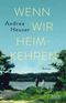 Wenn wir heimkehren Cover des Buches Wenn wir heimkehren (ISBN: 9783832198114)