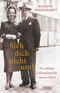 Sieh dich nicht um! Cover des Buches Sieh dich nicht um! (ISBN: 9783832198718)