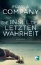 Die Insel der letzten Wahrheit Cover des Buches Die Insel der letzten Wahrheit (ISBN: 9783833308208)