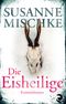 Die Eisheilige Cover des Buches Die Eisheilige