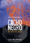 Cacho Negro - Der Atem der Hölle Cover des Buches Cacho Negro - Der Atem der Hölle (ISBN: 9783833447716)