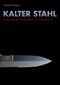 Kalter Stahl Cover des Buches Kalter Stahl (ISBN: 9783833481116)