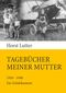 Tagebücher meiner Mutter Cover des Buches Tagebücher meiner Mutter (ISBN: 9783833489518)