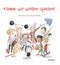 Komm, wir wollen spielen! Cover des Buches Komm, wir wollen spielen! (ISBN: 9783833741838)