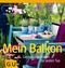 Mein Balkon Cover des Buches Mein Balkon (ISBN: 9783833817243)