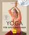 Yoga für Späteinsteiger (mit DVD) Cover des Buches Yoga für Späteinsteiger (mit DVD) (ISBN: 9783833868641)