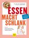 Essen macht schlank Cover des Buches Essen macht schlank (ISBN: 9783833877667)