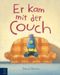 Er kam mit der Couch Cover des Buches Er kam mit der Couch (ISBN: 9783833904820)