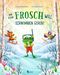Der kleine Frosch will schwimmen gehen! Cover des Buches Der kleine Frosch will schwimmen gehen! (ISBN: 9783833907449)