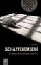 Schattendasein Cover des Buches Schattendasein (ISBN: 9783834606693)