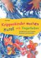 Krippenkinder machen Kunst - mit Fingerfarben! Cover des Buches Krippenkinder machen Kunst - mit Fingerfarben! (ISBN: 9783834625465)
