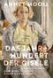 Das Jahrhundert der Gisèle Cover des Buches Das Jahrhundert der Gisèle (ISBN: 9783835339576)
