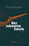 Der schwarze Storch Cover des Buches Der schwarze Storch (ISBN: 9783835351356)