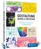 Gestaltung sehen und verstehen: Ihr schneller Überblick über alle Bereiche der Gestaltung – von den Designprinzipien bis zu Schrift und Farben Cover des Buches Gestaltung sehen und verstehen: Ihr schneller Überblick über alle Bereiche der Gestaltung – von den Designprinzipien bis zu Schrift und Farben (ISBN: 9783836240215)