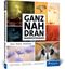 Ganz nah dran: Makrofotografie Cover des Buches Ganz nah dran: Makrofotografie (ISBN: 9783836290692)