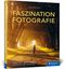 Faszination Fotografie Cover des Buches Faszination Fotografie (ISBN: 9783836296250)