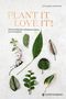 Plant it - Love it! Cover des Buches Plant it - Love it! (ISBN: 9783836921619)