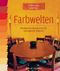 Farbwelten Cover des Buches Farbwelten (ISBN: 9783836926065)